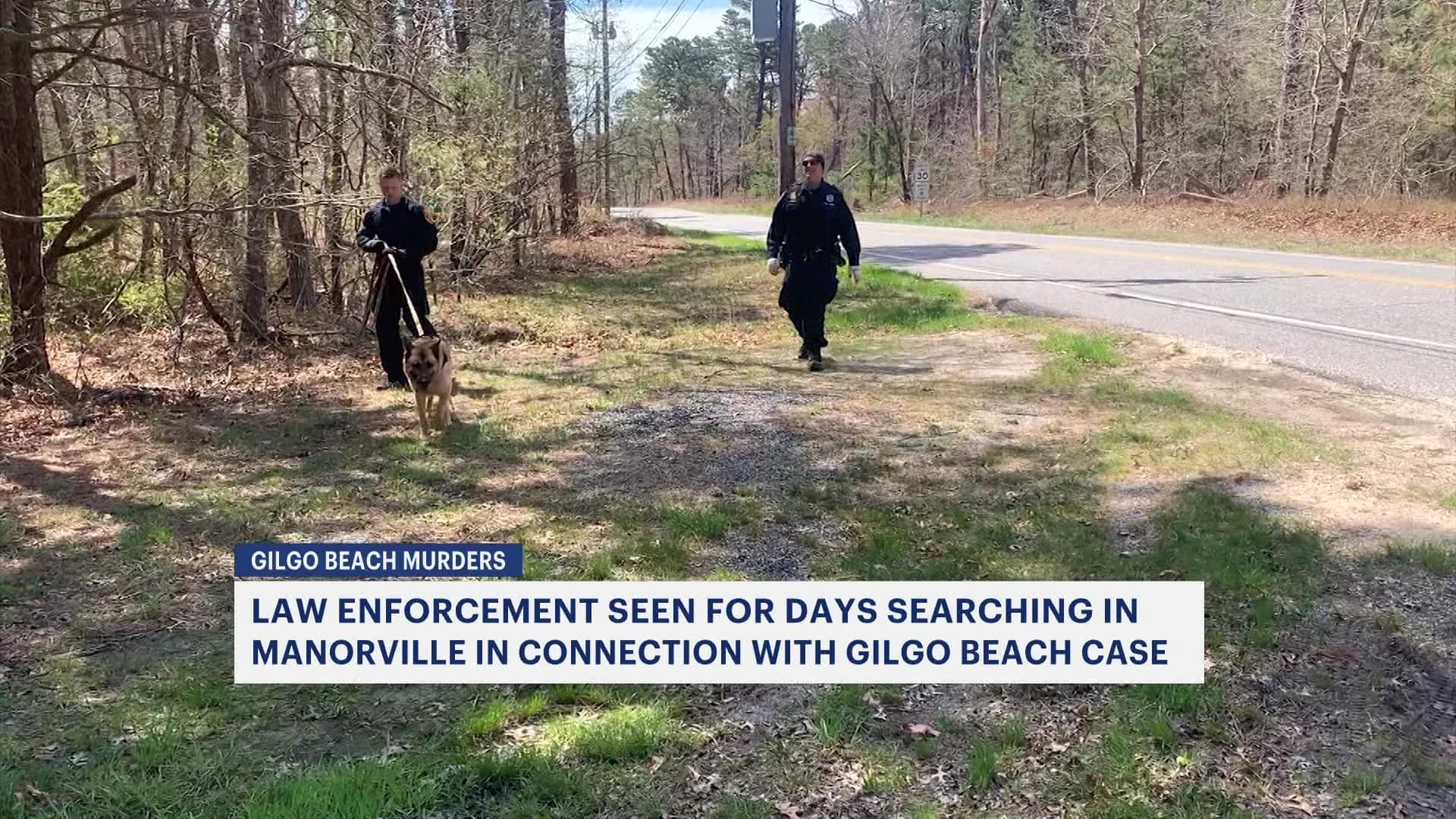  Law enforcement seen for days searching in Manorville in connection with Gilgo Beach case