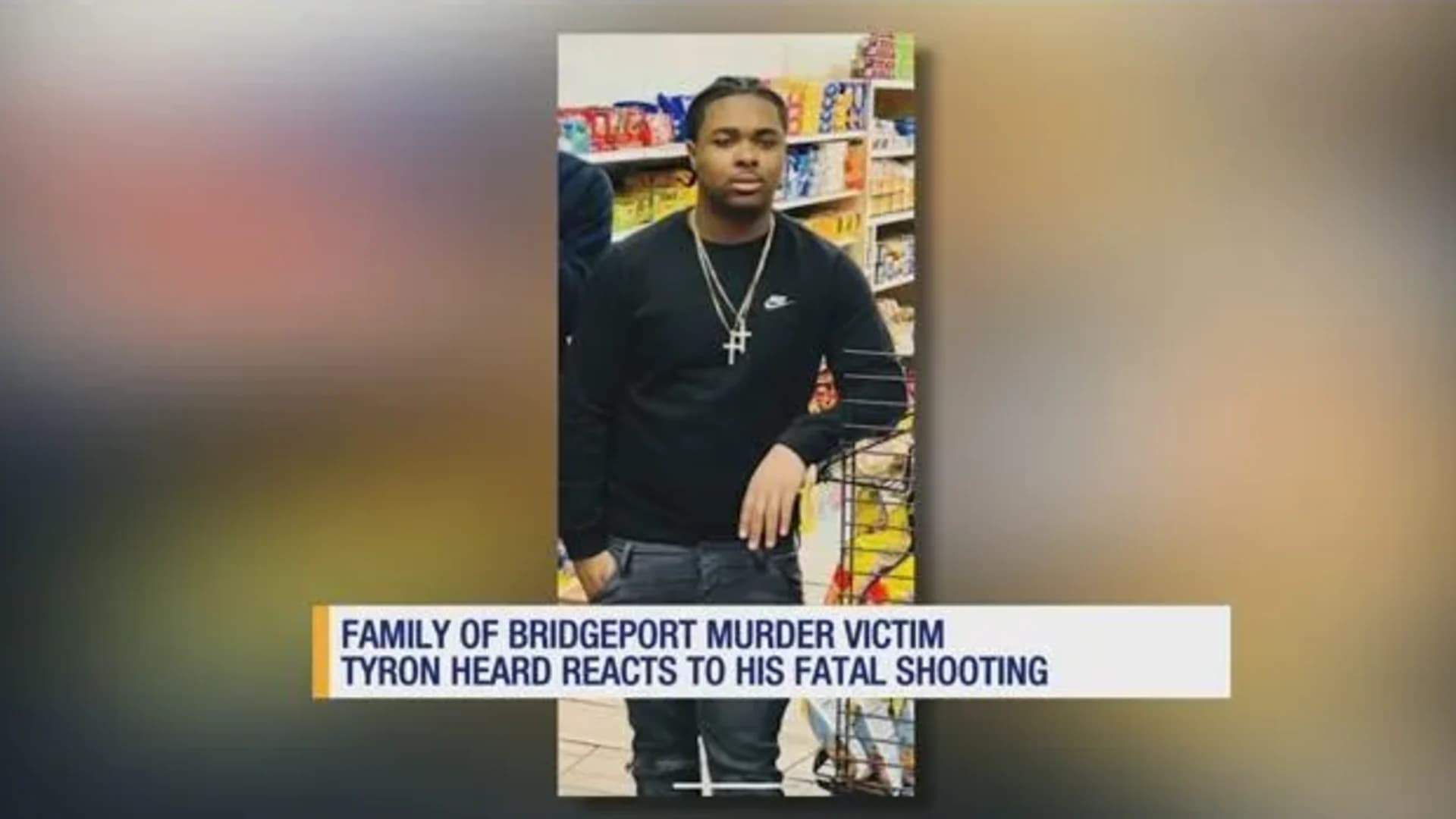 Family of Bridgeport homicide victim says he was ‘full of life’